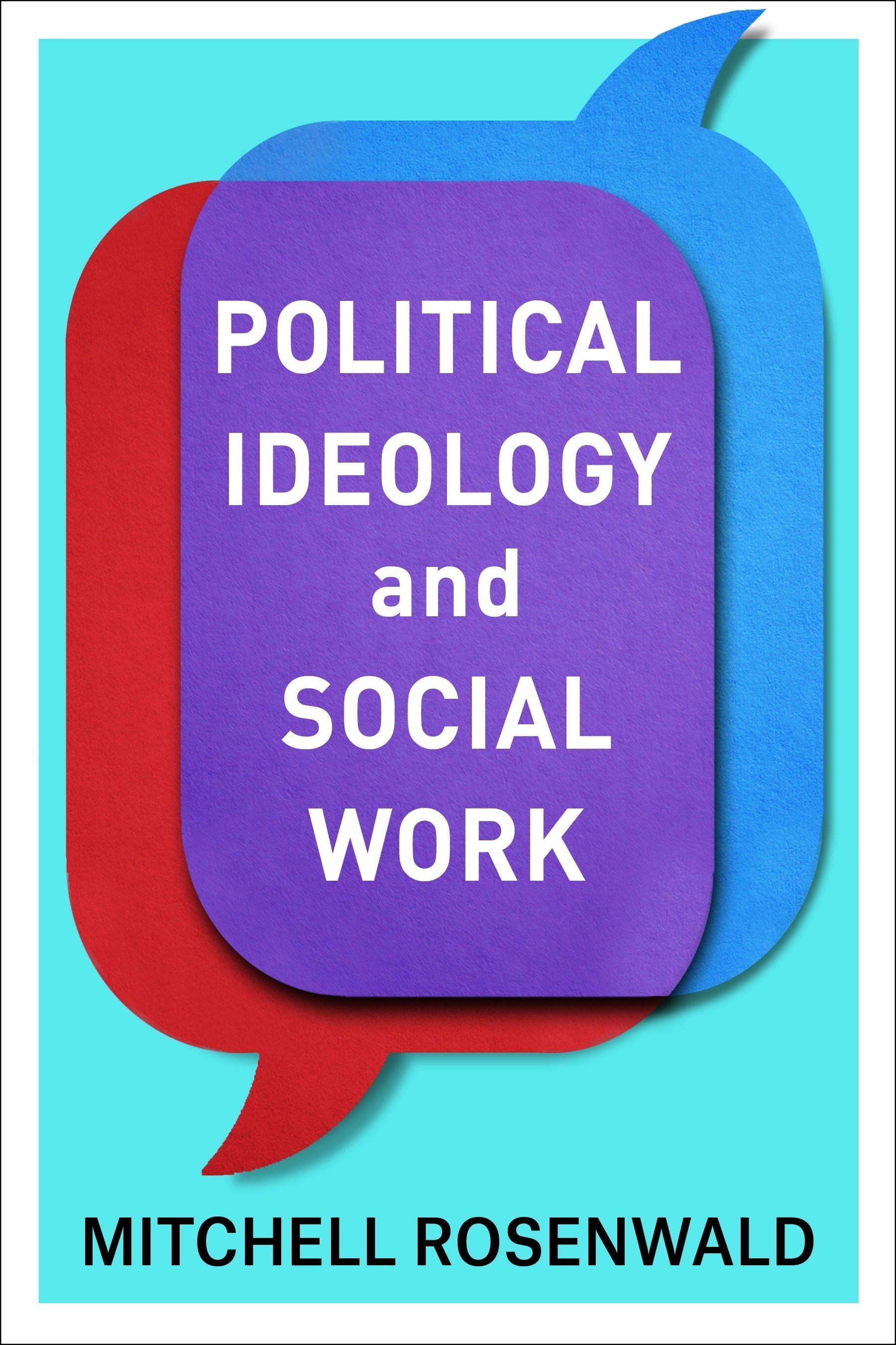 Book cover image for Political Ideology and Social Work ISBN: 9780231177436